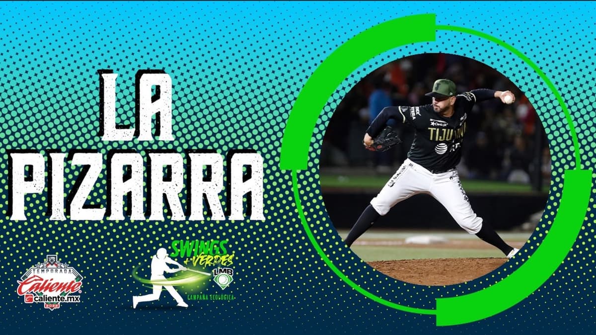 La Pizarra: Finales dramáticos en los diamantes de la LMB
