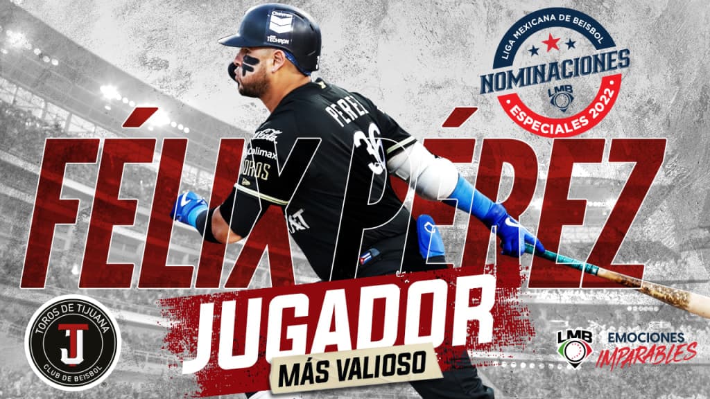 Félix Pérez es el Jugador Más Valioso de la Temporada 2022 de la LMB