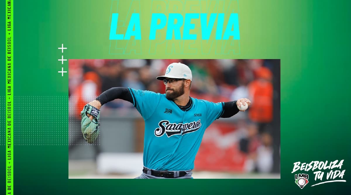 La Previa: Pitchers para las siguientes series en la LMB