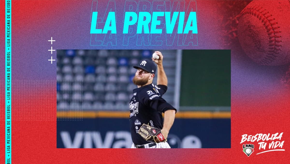 La Previa: Pitchers para las siguientes series en la LMB