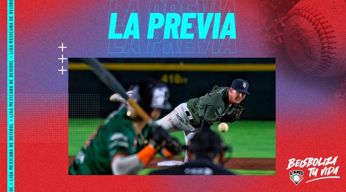 La Previa: Pitchers para las siguientes series en la LMB