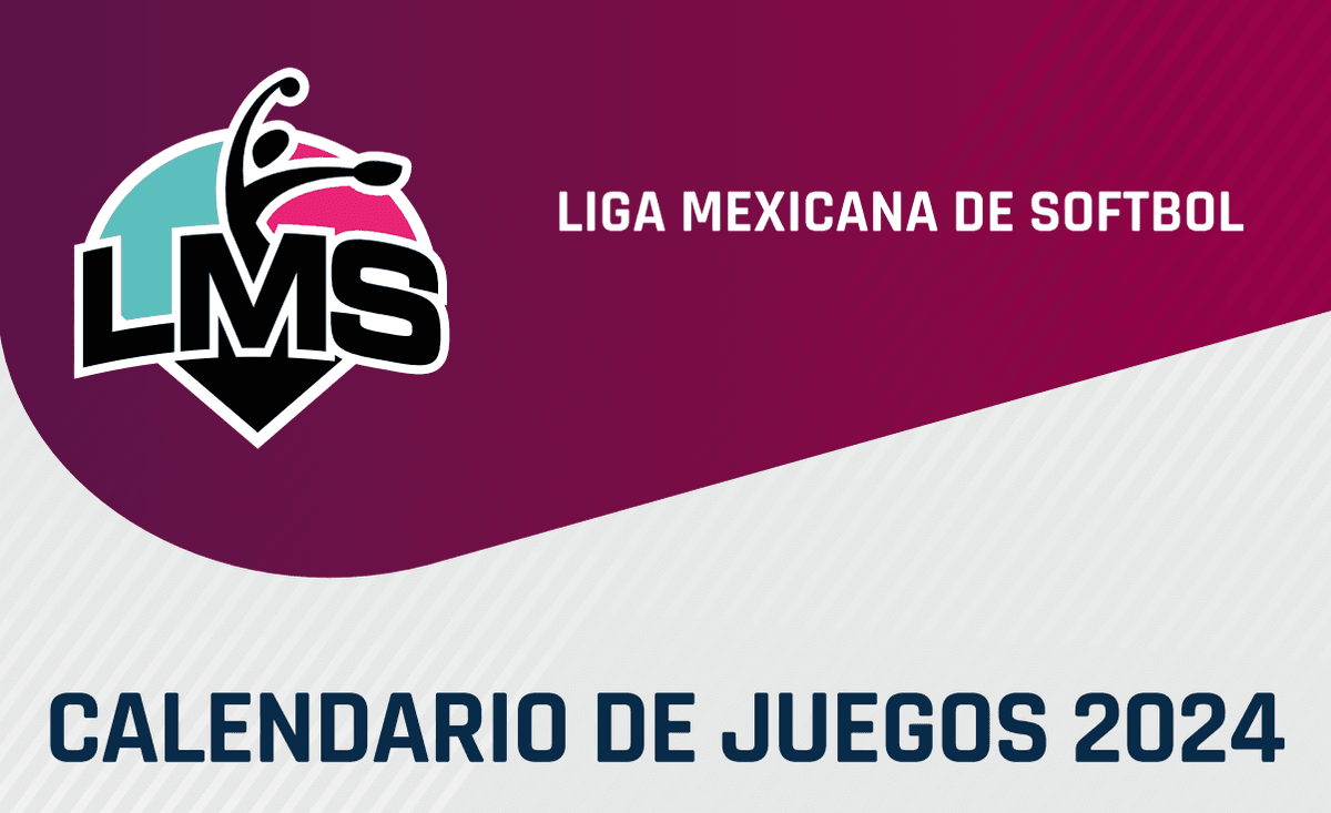 Calendario de la temporada 2024 de la Liga Mexicana de Softbol