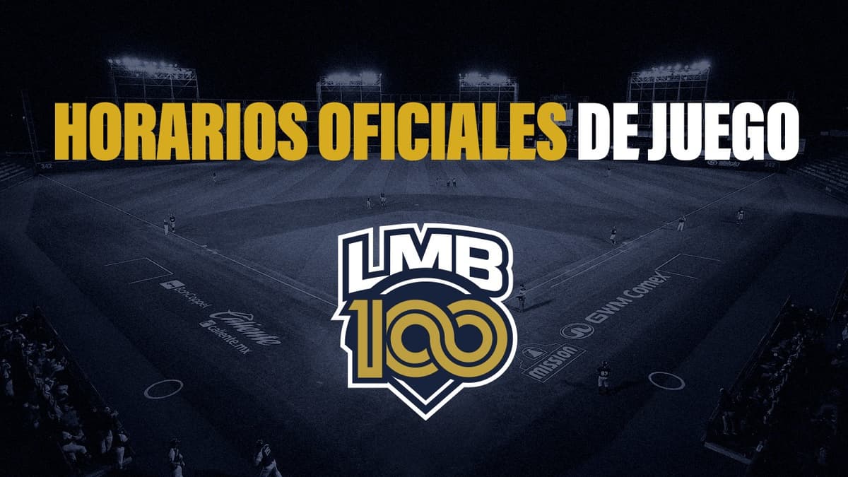 LMB: Horarios oficiales de juego temporada 2025