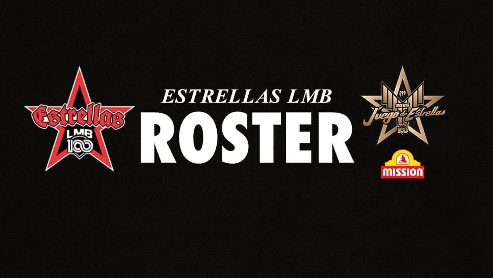 Roster de las Estrellas LMB para el Juego de Estrellas 2025 presentado por Mission