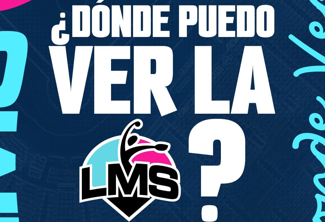 Aquí te decimos dónde ver los juegos de la LMS en vivo