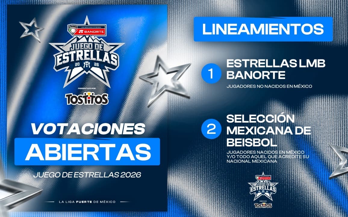 Arrancan las votaciones para el Juego de Estrellas LMB Banorte 2026 presentado por Tostitos